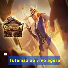 futemax ao vivo agora